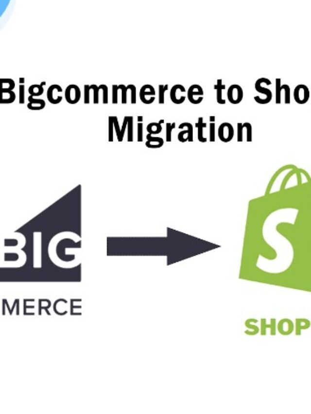 BigCommerce to Shopify Migration