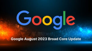 Google August 2023 Core Update